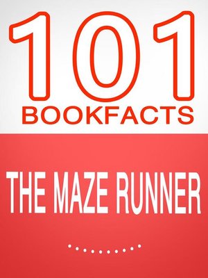 cover image of The Maze Runner--101 Amazing Facts You Didn't Know